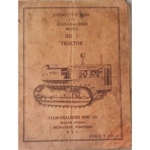 1940 Allis Chalmers Model HD 7 Tractor Instruction Book